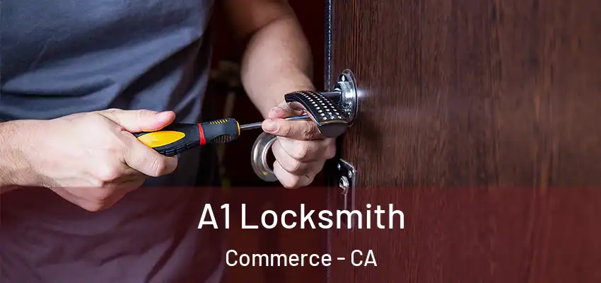  A1 Locksmith Commerce - CA