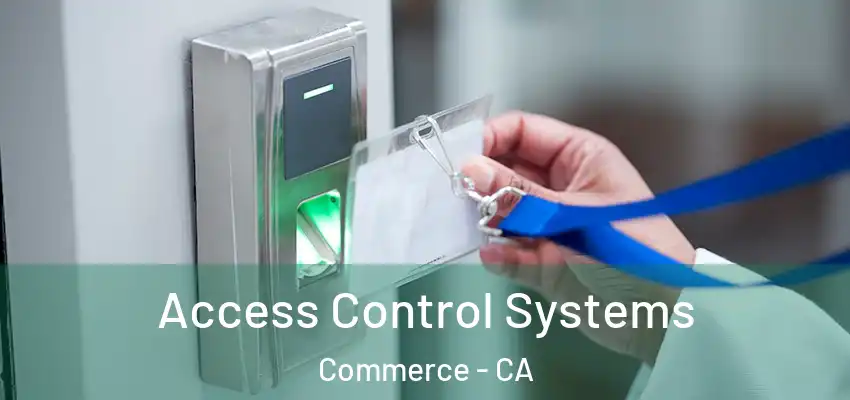  Access Control Systems Commerce - CA