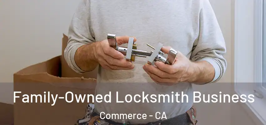  Family-Owned Locksmith Business Commerce - CA