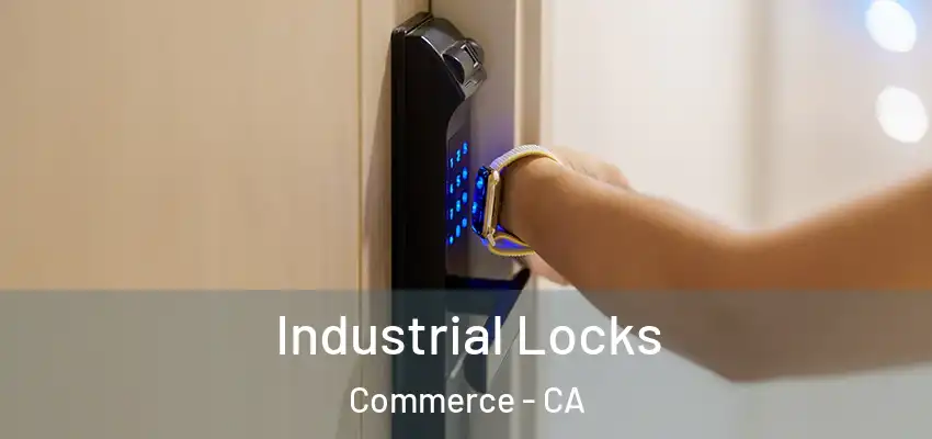  Industrial Locks Commerce - CA