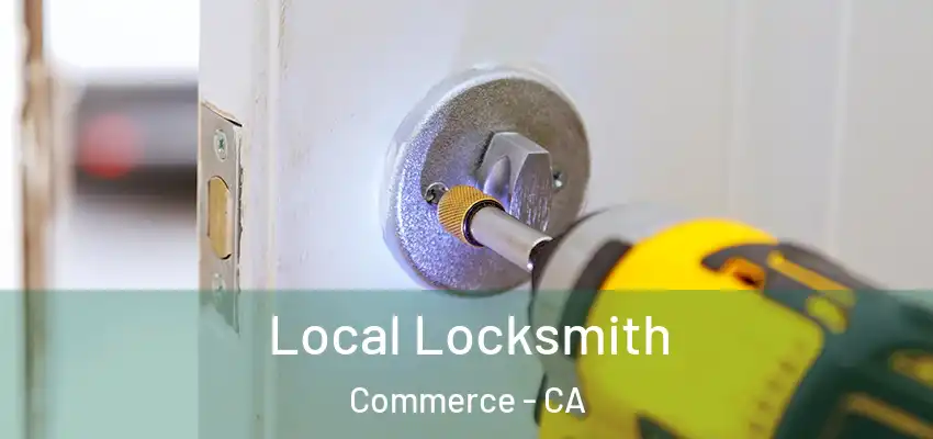 Local Locksmith Commerce - CA