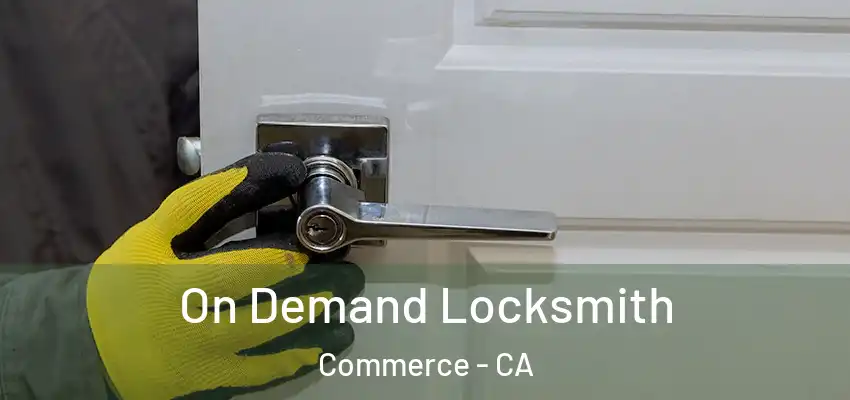 On Demand Locksmith Commerce - CA
