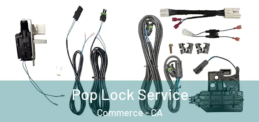 Pop Lock Service Commerce - CA