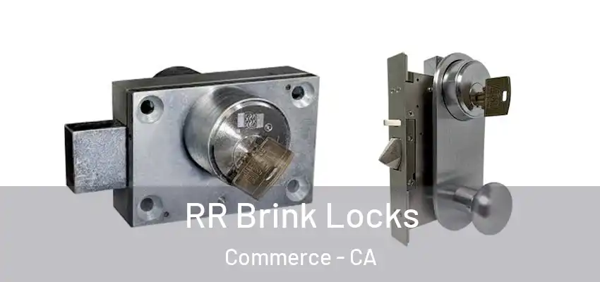  RR Brink Locks Commerce - CA