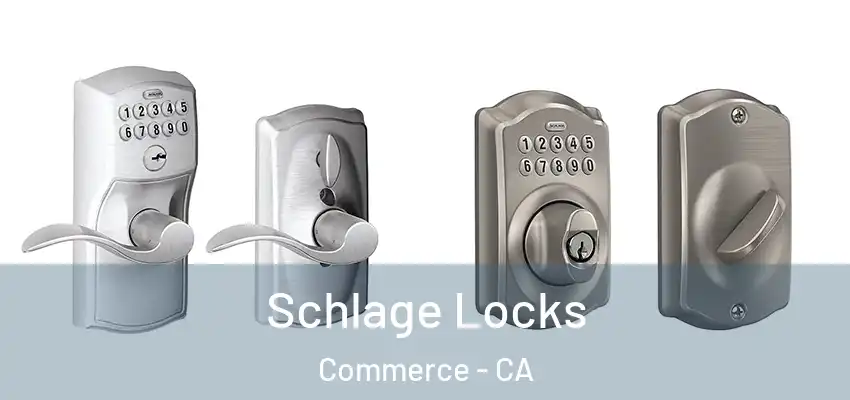  Schlage Locks Commerce - CA