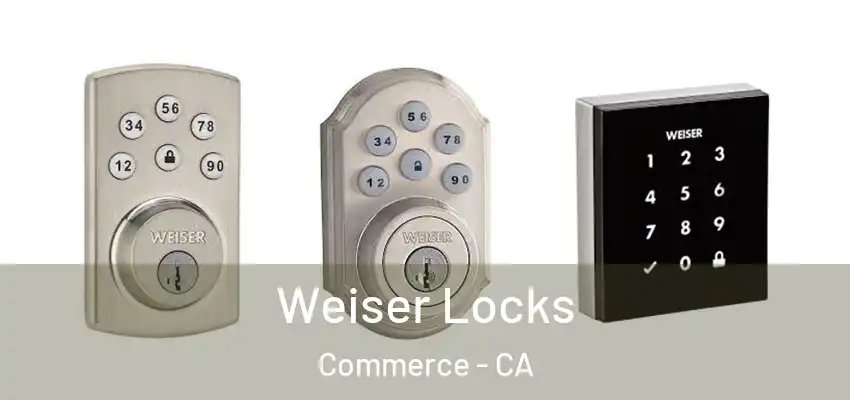 Weiser Locks Commerce - CA