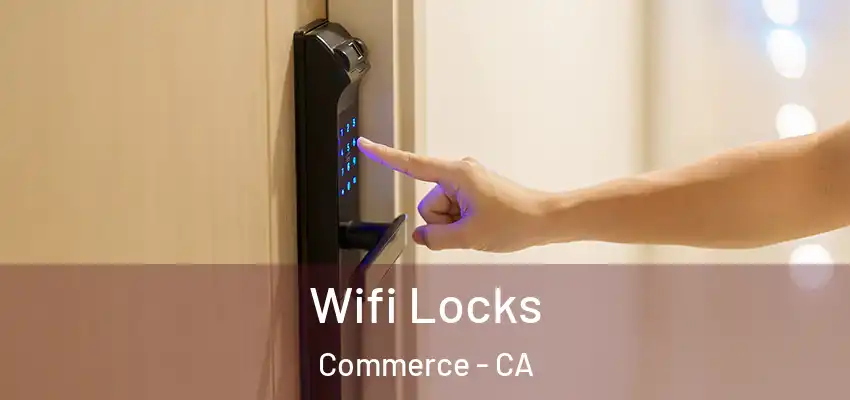  Wifi Locks Commerce - CA